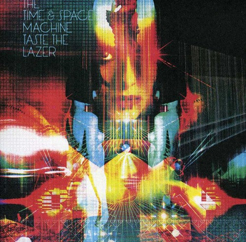 Time & Space Machine - Taste The Lazer - Music CD
