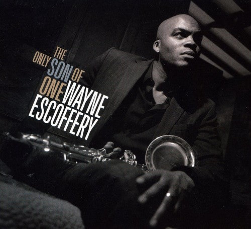 Escoffery,wayne - Only Son Of One - Music CD
