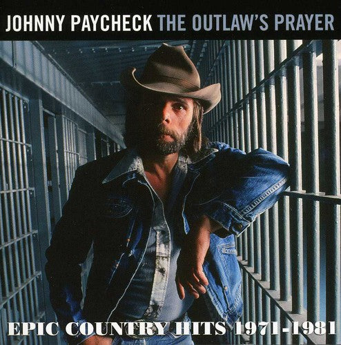 Paycheck,johnny - Outlaws Prayer: Epic Country Hits 1971 - 1981 - Music CD