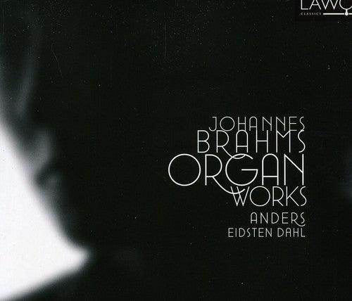 Brahms / Eidsten Dahl - Organ Works - Music CD