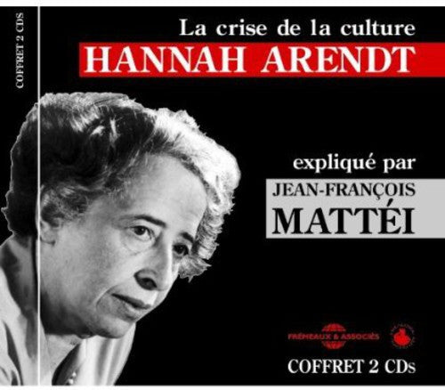 Arendt,hannah - La Crise De La Culture - Music CD