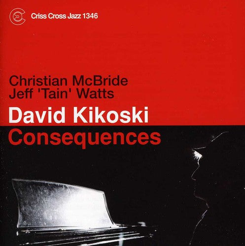 Kikoski,david - Consequences - Music CD