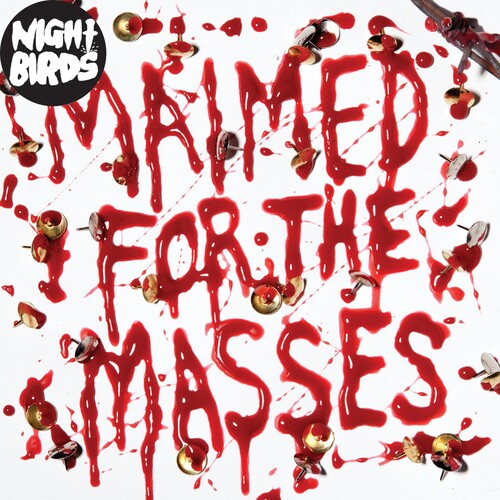 Night Birds - Maimed For The Masses - Vinyl Record