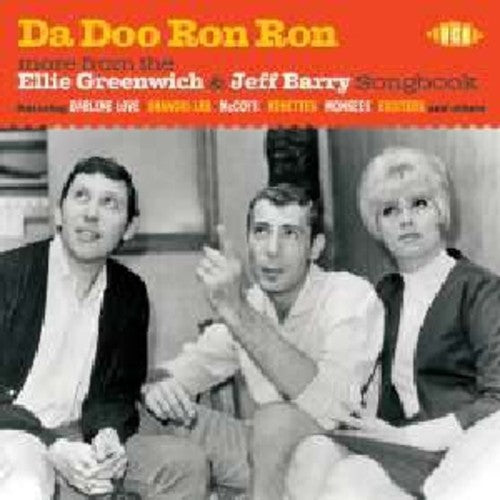 Da Doo Ron Ron: More From The Ellie Greenwich - Da Doo Ron Ron: More From The Ellie Greenwich - Music CD