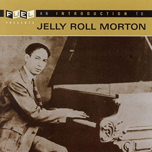 the album cover for Jelly Morton Roll - An Introduction to