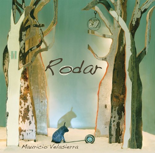 the album cover for Mauricio Velasierra - Rodar