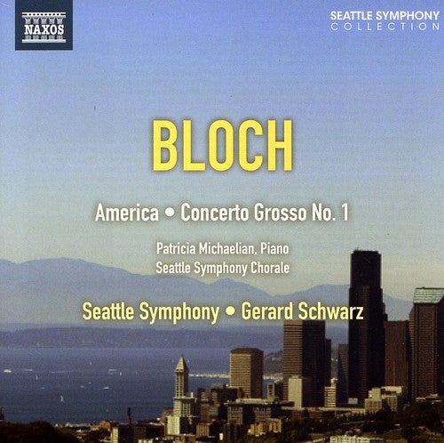 the album cover for Seattle Symphony Chorale - America: An Epic Rhapsody & Concerto Grosso No. 1