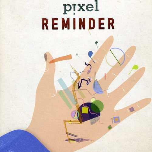 Pixel - Reminder - Music CD