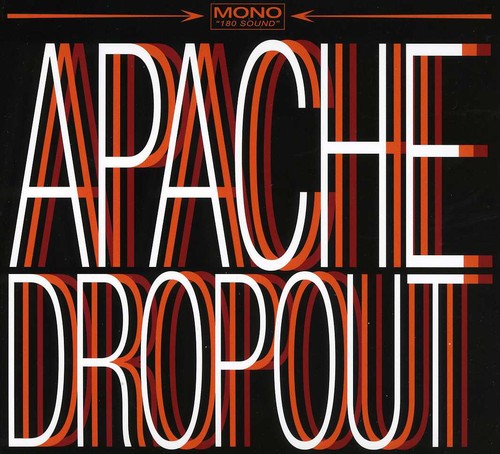 Apache Dropout - Apache Dropout - Music CD