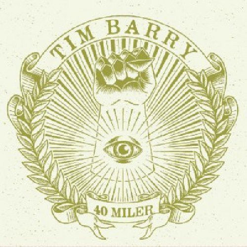 Tim Barry - 40 Miler [LP] Vinyl Record