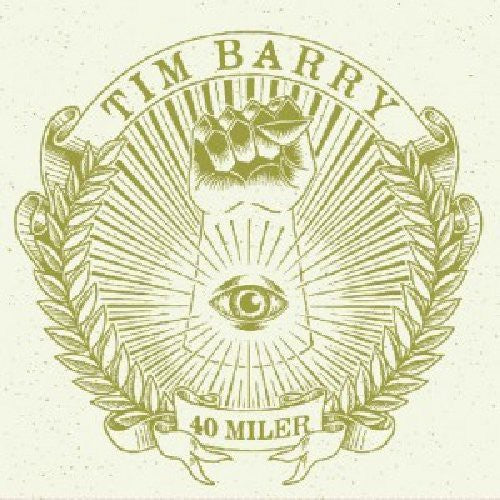 Tim Barry - 40 Miler [LP] Vinyl Record