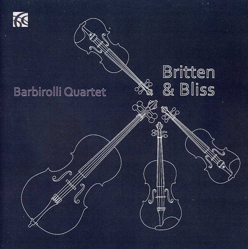Britten / Bliss / Delius / Barbirolli Quartet - Britten & Bliss String Quartets - Music CD