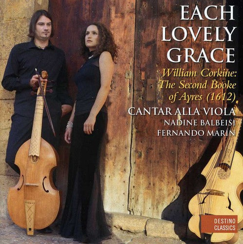 Corkine / Cantar Alla Viola / Balbeisi / Marin - Each Lovely Grace: Second Booke Of Ayres - Music CD
