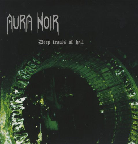 Aura Noir - Deep Tracts of Hell [LP] Vinyl Record