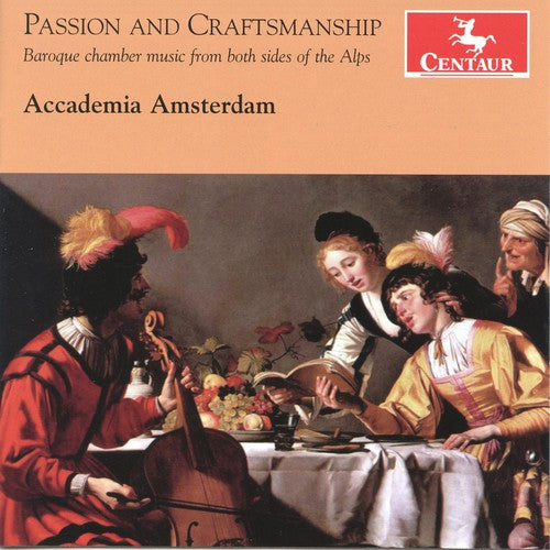 Academia Amsterdam / Turini / Sweelinck / Wassenae - Passion & Craftmanship: Baroque Chamber Music From - Music CD