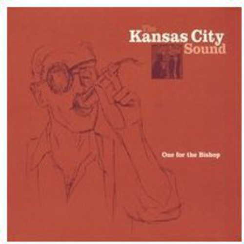 Kansas City Sound - One For The Bishop - Music CD