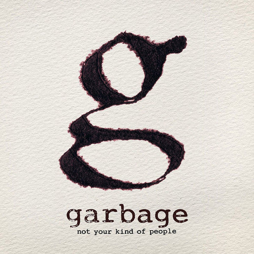 the album cover for Garbage - Not Your Kind of People