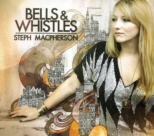 the album cover for Steph Macpherson - Bells & Whistles