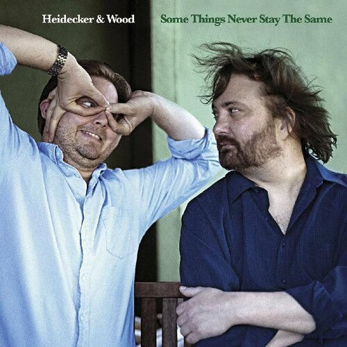 Heidecker & Wood - Some Things Never Stay The Same - Music CD