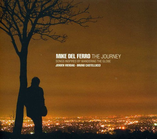the album cover for Del Mike Ferro - Journey: Songs Inspired By Wandering the Globe