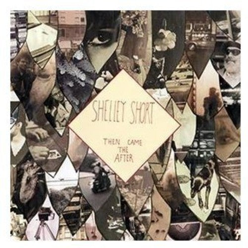 Short,shelley - Then Came The After - Music CD