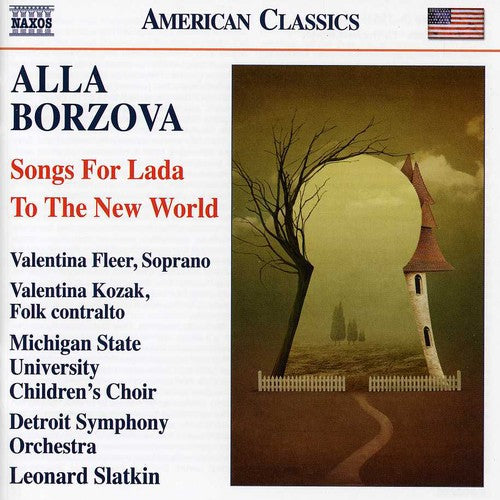 Borzova / Detroit Sym Orch / Slatkin - Songs For Lada / To The New World - Music CD