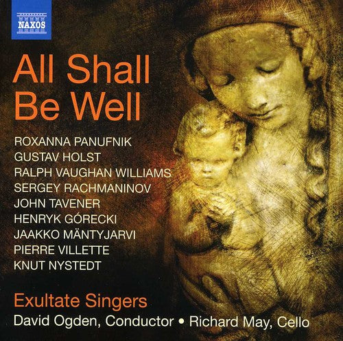 the album cover for Exultate Singers - All Shall Be Well / Nunc Dimittis / Bogoroditsye