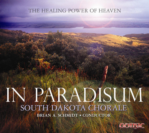 Sarti / Durufle / South Dakota Chorale / Schmidt - In Paradisum: The Healing Power Of Heaven - Music CD