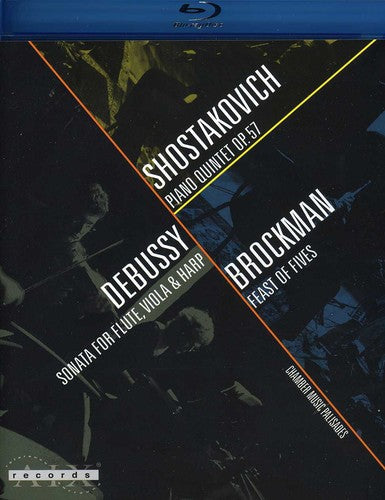 Shostakovich / Debussy / Chamber Music Palisades - Piano Quintet & Sonata For Flute & Viola & Harp - Blu-ray