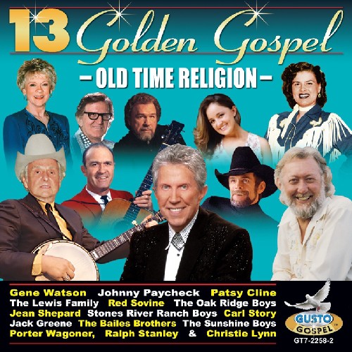 the album cover for 13 Golden Gospel - 13 Golden Gospel: Old Time Religion