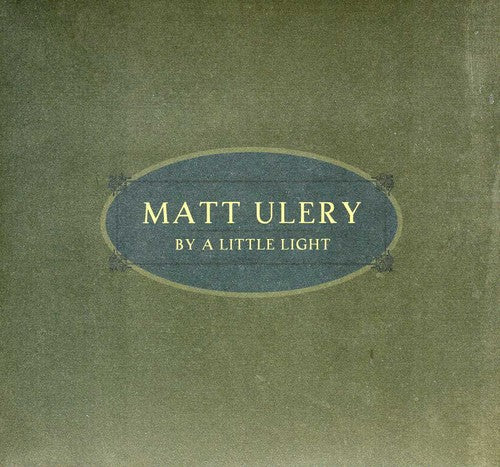 Ulery,matt - By A Little Light - Music CD