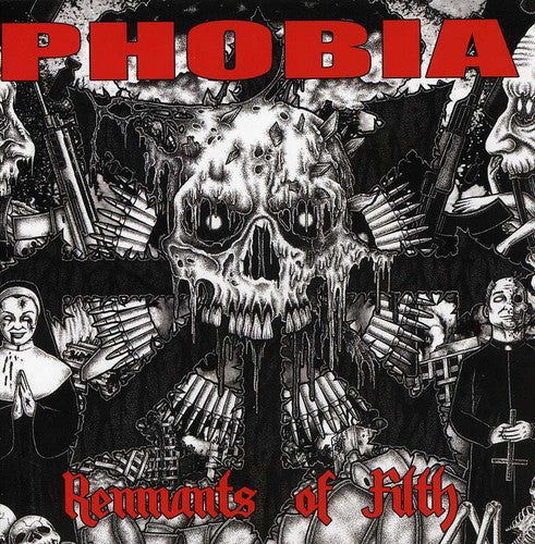 Phobia - Remnants Of Filth - Music CD