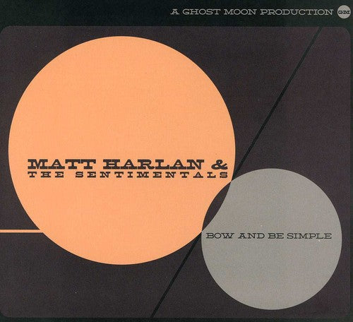 Harlan,matt - Bow & Be Simple - Music CD