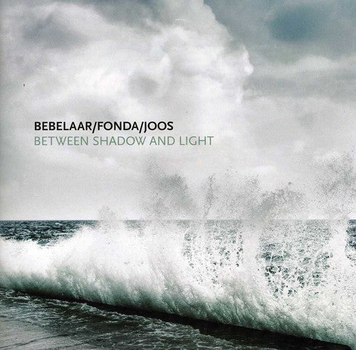 Benelaar / Fonda / Joos - Between Shadow & Light - Music CD