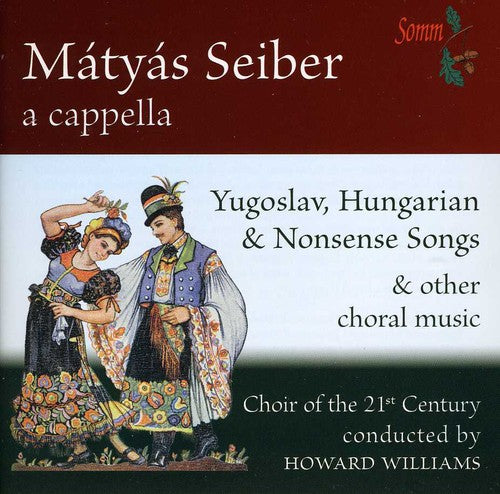 Sieber / Choir Of The 21st Century / Williams - Yugoslav: Hungarian & Nonsense Songs & Other - Music CD