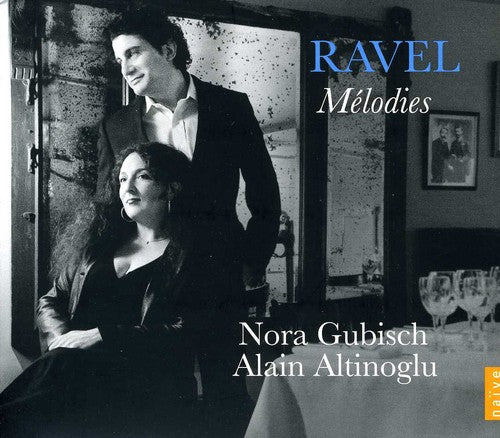 Ravel / Gubisch / Altinoglu - Melodies - Music CD
