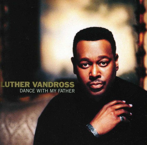 Vandross,luther - Dance With My Father - Music CD