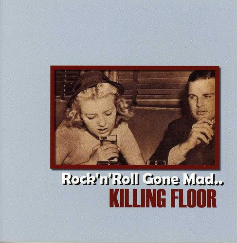 the album cover for Killing Floor - Rock N Roll Gone Mad [Import]