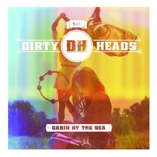Dirty Heads - Cabin By The Sea - Music CD