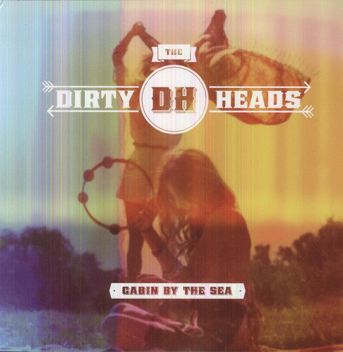 Dirty Heads - Cabin By The Sea - Vinyl Record