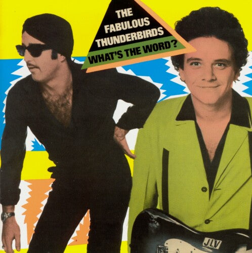 Fabulous Thunderbirds - What's The Word - Music CD