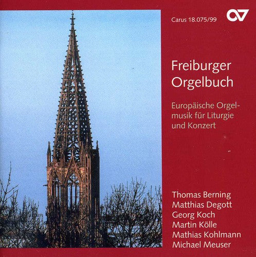 Mendelssohn / Kodaly / Whitlock /berning / Degott - Freiburger Orgelbuch: Europ Ische Orgelmusik - Music CD