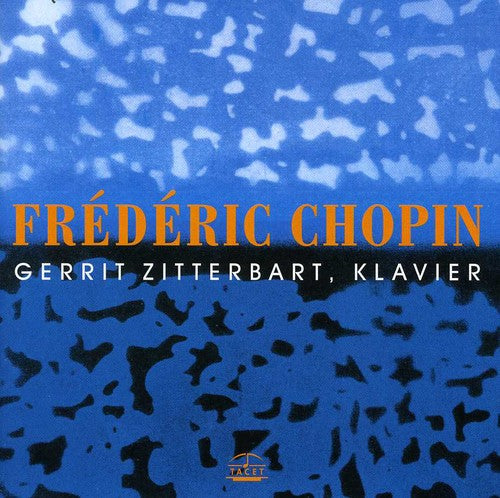 Chopin / Zitterbart - Gerrit Zitterbart Plays Chopin - Music CD