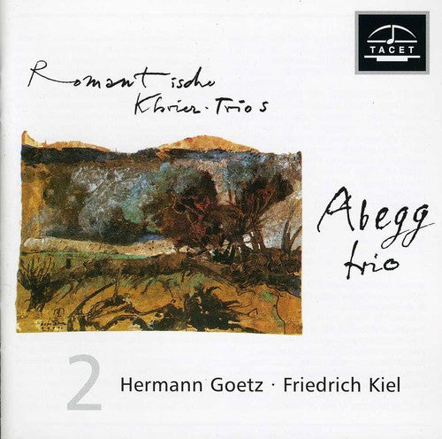 the album cover for Goetz / Abegg Trio - Romantic Piano Trios 2