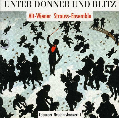 the album cover for Strauss / Alt Wiener Strauss Ensemble - Unter Donner Und Blitz: Works of the Strauss