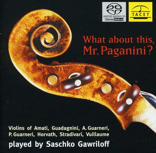 the album cover for Bach / Veracini / Kreisler / Gawriloff / Ratner - What About This: Mr Paganini