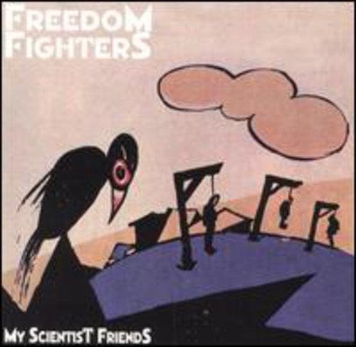 Freedom Fighters - My Scientist Friends - Music CD