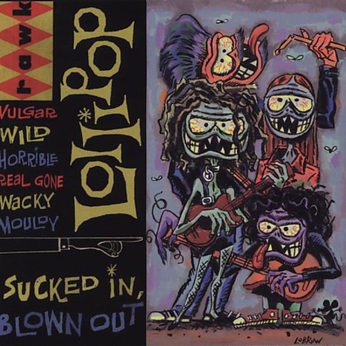 Lollipop - Sucked In Blown Out - Music CD