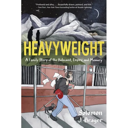 Heavyweight: A Family Story of the Holocaust, Empire, and Memory