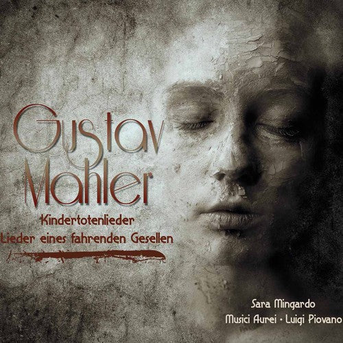 Mahler / Busoni / Musici Aurei / Piovano - Kindertotenlieder - Music CD